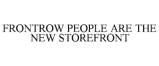 FRONTROW PEOPLE ARE THE NEW STOREFRONT