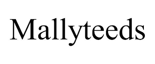 MALLYTEEDS