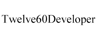 TWELVE60DEVELOPER