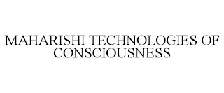 MAHARISHI TECHNOLOGIES OF CONSCIOUSNESS