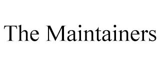 THE MAINTAINERS