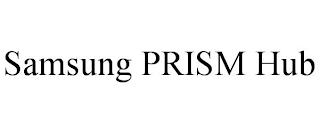 SAMSUNG PRISM HUB