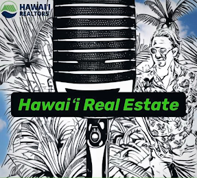 HAWAI'I REALTORS HAWAI'I REAL ESTATE