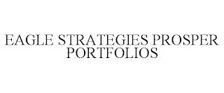 EAGLE STRATEGIES PROSPER PORTFOLIOS