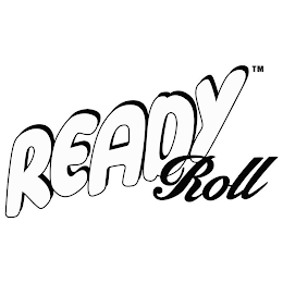 READY ROLL