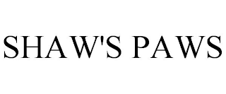 SHAW'S PAWS