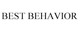 BEST BEHAVIOR