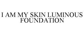 I AM MY SKIN LUMINOUS FOUNDATION