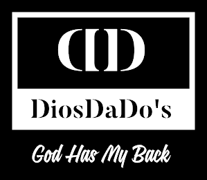 DD DIOSDADO'S GOD HAS MY BACK