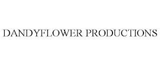 DANDYFLOWER PRODUCTIONS