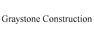 GRAYSTONE CONSTRUCTION