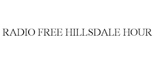 RADIO FREE HILLSDALE HOUR