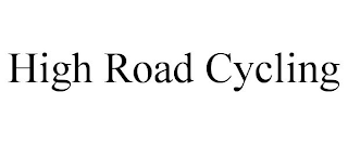 HIGH ROAD CYCLING