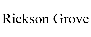 RICKSON GROVE