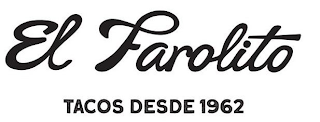 EL FAROLITO TACOS DESDE 1962