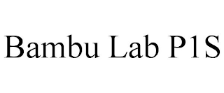 BAMBU LAB P1S