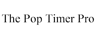 THE POP TIMER PRO