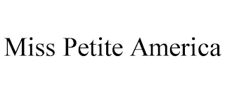 MISS PETITE AMERICA