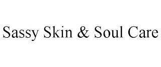 SASSY SKIN & SOUL CARE