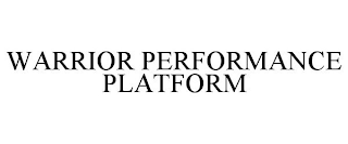 WARRIOR PERFORMANCE PLATFORM