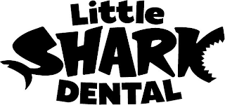 LITTLE SHARK DENTAL