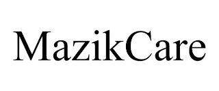 MAZIKCARE