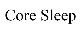 CORE SLEEP