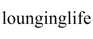 LOUNGINGLIFE