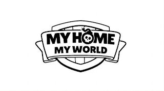 MY HOME MY WORLD