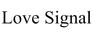 LOVE SIGNAL