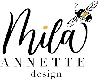 MILA ANNETTE DESIGN