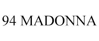 94 MADONNA