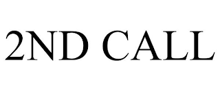2ND CALL