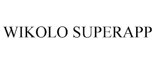 WIKOLO SUPERAPP