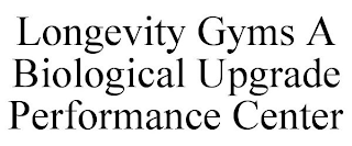 LONGEVITY GYMS A BIOLOGICAL UPGRADE PERFORMANCE CENTER