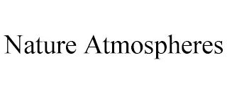 NATURE ATMOSPHERES