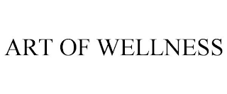 ART OF WELLNESS