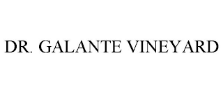 DR. GALANTE VINEYARD