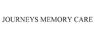 JOURNEYS MEMORY CARE