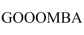 GOOOMBA