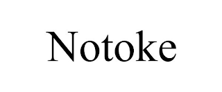 NOTOKE