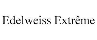 EDELWEISS EXTRÊME