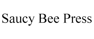 SAUCY BEE PRESS