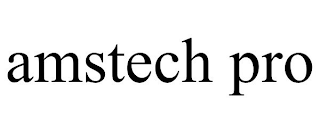 AMSTECH PRO