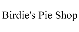 BIRDIE'S PIE SHOP