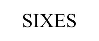 SIXES