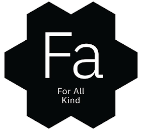 FA FOR ALL KIND