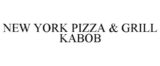 NEW YORK PIZZA & GRILL KABOB