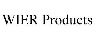 WIER PRODUCTS