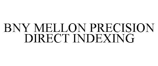 BNY MELLON PRECISION DIRECT INDEXING